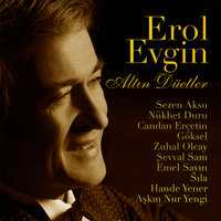 Erol Evgin, Sezen Aksu - Ben İmkansız Aşklar İçin Yaratılmışım