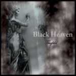 Black Heaven - Natur und Kunst