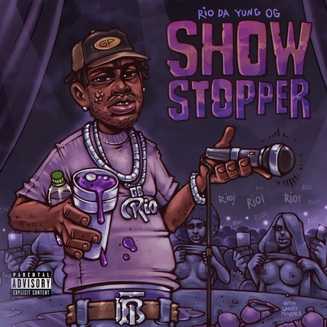 Rio Da Yung Og - Showstopper