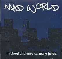 Gary Jules, Michael Andrews - Mad World