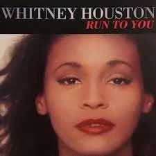 Whitney Houston - Run to You