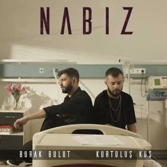 Burak Bulut, Kurtuluş Kuş - Nabız