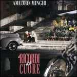 Amedeo Minghi - I ricordi del cuore