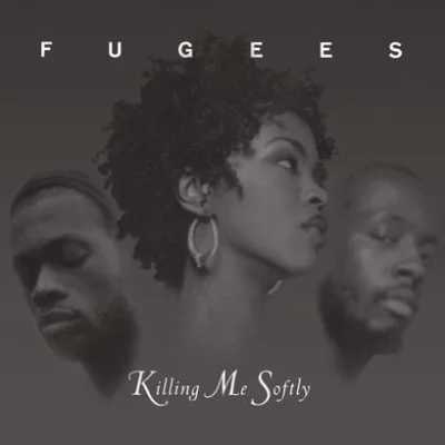 Fugees - Killing Me Softly With His Song