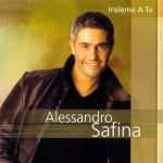 Alessandro Safina - Insieme a te