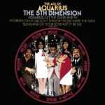 5th Dimension, the - Medley: Aquarius / Let the sunshine in (The flesh failures)