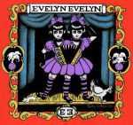 Evelyn Evelyn - The tragic events of September - Part I