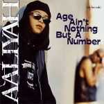 Aaliyah - Age ain't nothing but a number