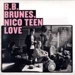 BB Brunes - Nico teen love