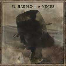 El Barrio - A Veces