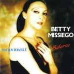 Betty Missiego - Te extraño