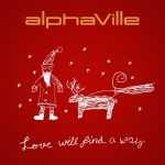 Alphaville - Love will find a way