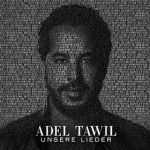 Adel Tawil - Unsere Lieder