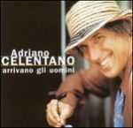 Adriano Celentano - Arrivano gli uomini