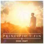 Evan Craft - Principio y fin