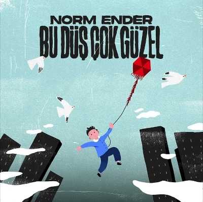 Norm Ender - Bu Düş Çok Güzel