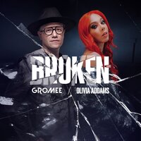 Gromee, Olivia Addams - Broken