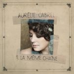 Aurélie Cabrel - Bref, s'aimer