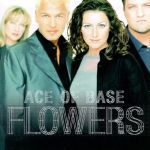Ace of base - Life is a flower