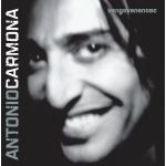 Antonio Carmona - Para que tú no llores