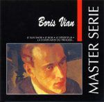 Boris Vian - Je bois