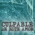 Culpable de este amor - Culpable