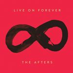 Afters, the - Live on forever