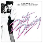 Dirty Dancing (2017) - Be my baby