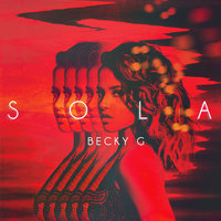 Becky G, KAROL G - Mejor Me Quedo Sola