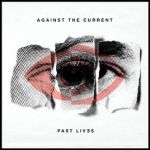 Against the Current - Almost forgot