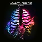 Against the Current - Blood like gasoline