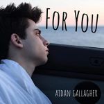 Aidan R. Gallagher - For you