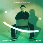Alec Benjamin - Change my clothes