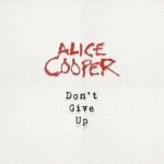 Alice Cooper - Don't give up