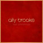 Ally Brooke - Last Christmas
