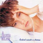 Alyssa Milano - Locked inside a dream