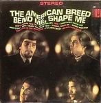 American Breed, the - Bend me, shape me