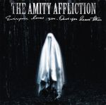 Amity Affliction, the - All my friends are dead