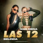 Ana Mena - Las 12