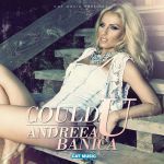 Andreea Bănică - Could U