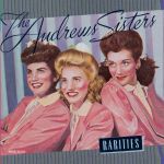 Andrews Sisters, the - I love you much too much