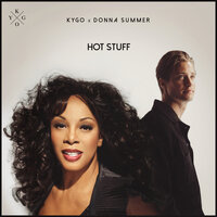 Kygo, Donna Summer - Hot Stuff