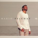 Mario Pelchat - Renaître à la vie