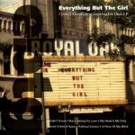 Everything But The Girl - I didn't know I was looking for love