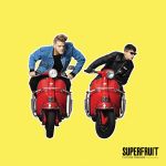 SUPERFRUIT - Sexy ladies