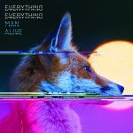 Everything Everything - MY KZ, UR BF